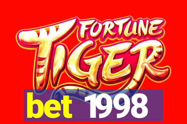 bet 1998